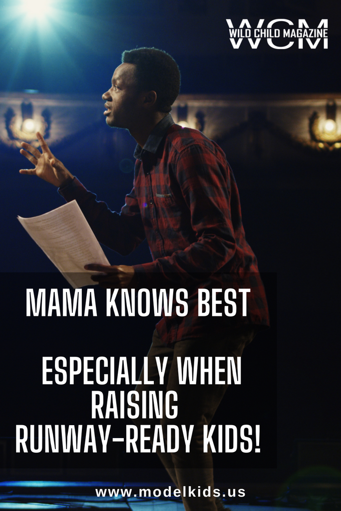Mama Knows Best Especially When Raising Runway-Ready Kids!