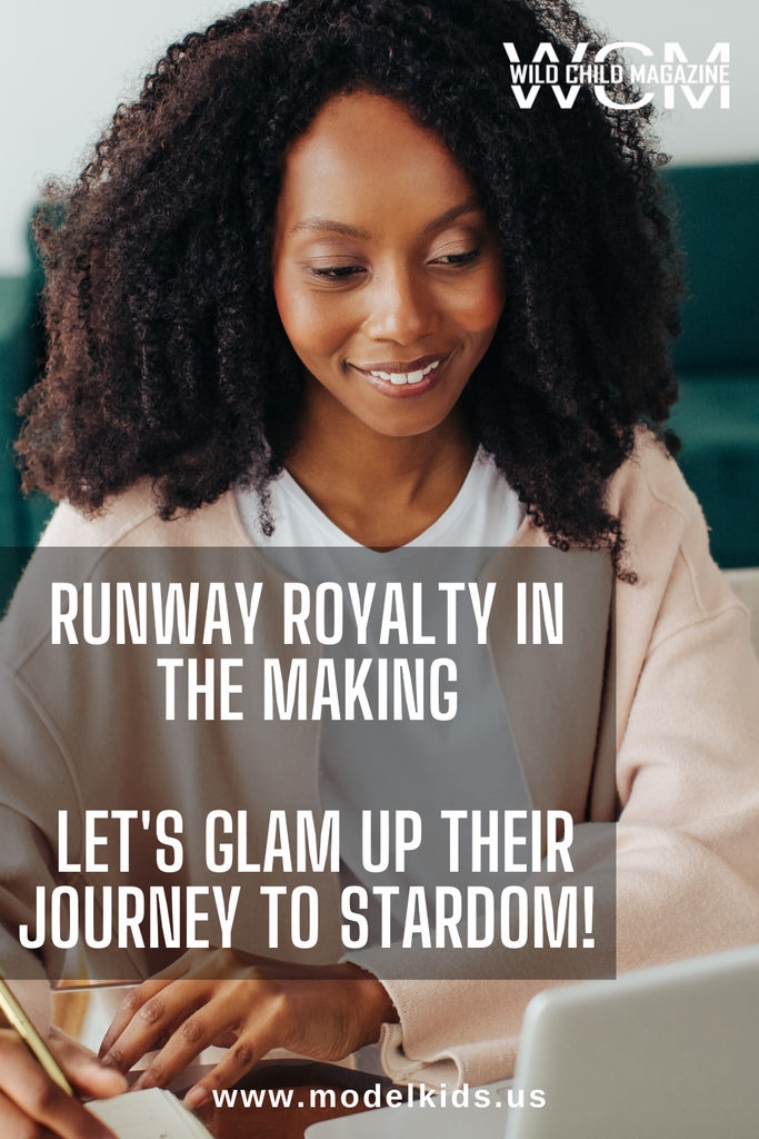 Runway Royalty in the Making Let's Glam Up Their Journey to Stardom!