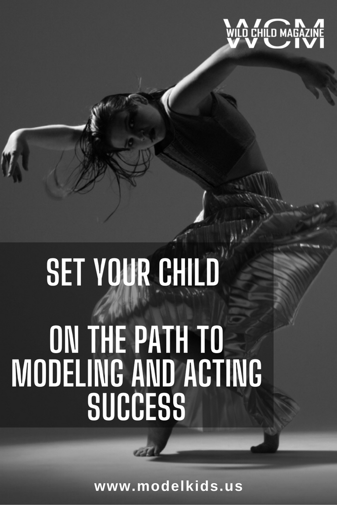 Set Your Child on the Path to Modeling and Acting Success